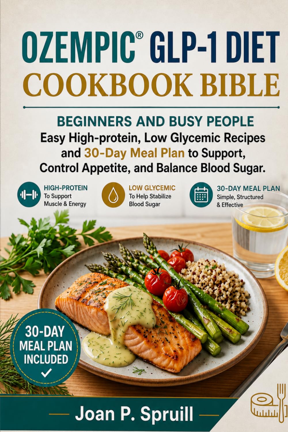 OZEMPIC® GLP-1 DIET COOKBOOK BIBLE