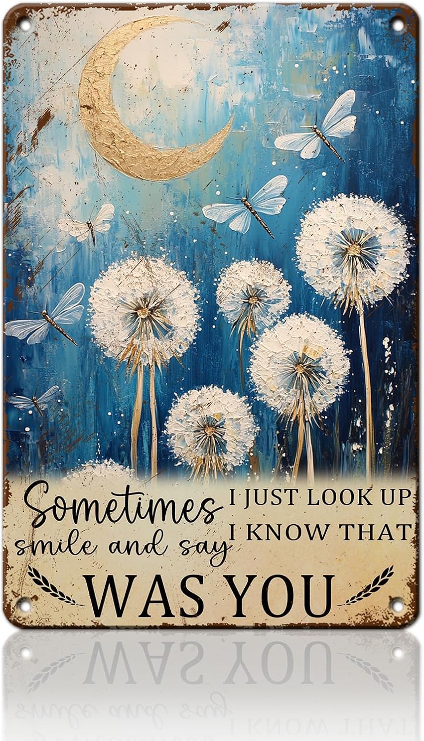 SMAZDFXX Dragonfly Dandelion Vintage Tin Sign Just Look Up Smile Say I Know That Was You Art Decor for Home Living Room Bedroom Office Cafe And Pub Decoration Poster 8"x12"