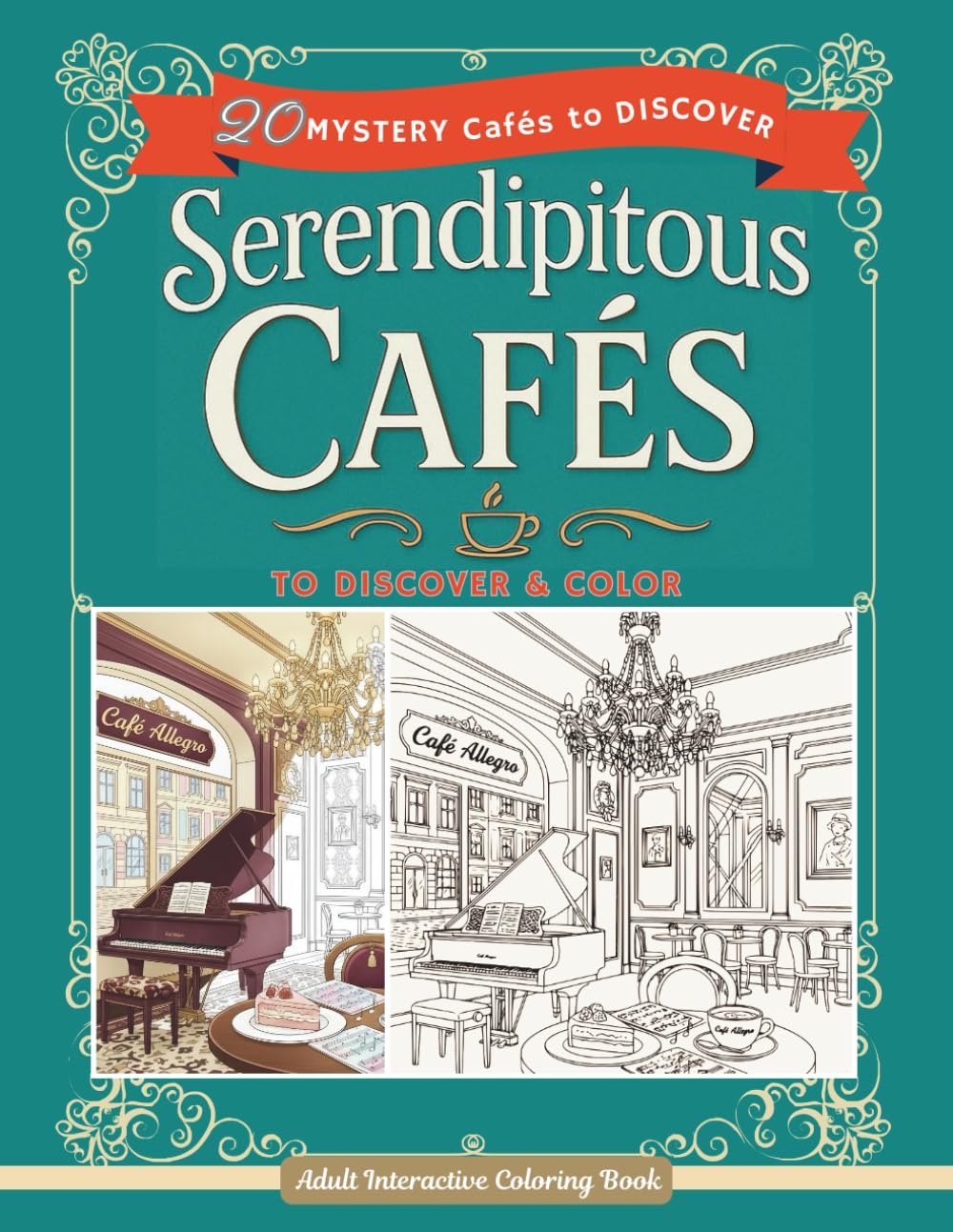 Serendipitous Cafés: European Café Adult Coloring Book