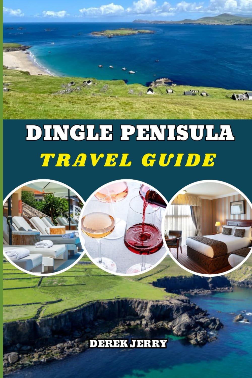 DINGLE PENISULA TRAVEL GUIDE 2026: Discover Breathtaking Coastal Routes Authentic Irish Culture and Expert Traveler Insights for an Unforgettable Dingle Adventure