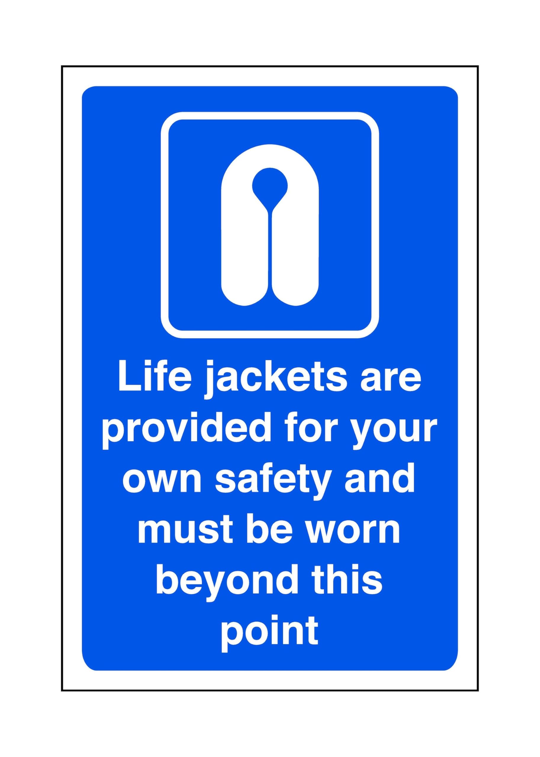 Safety First Display Ltd Blue/White Life Jackets Are Provided For Your Own Safety And Must Be Worn - Safety Sign, Ppe - 1.2Mm Rigid Plastic For Indoor/Outdoor Usage (600Mm X 400Mm) Viewing Distance Within 20M.