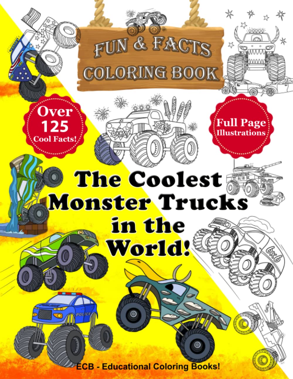 Buy The Coolest Monster Trucks in the World! Fun & Facts Coloring Book