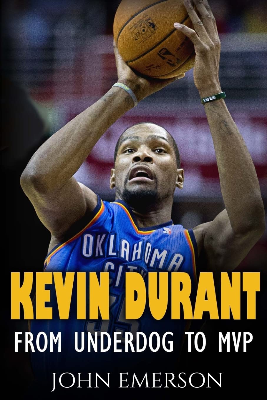 Kevin Durant: From Underdog to MVP - When Hard Work Beats Talent. The Inspiring Life Story of Kevin Durant - One of the Best Basketball Players