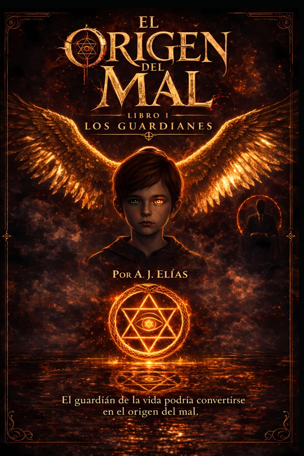 El Origen del Mal: Libro I: Los Guardianes