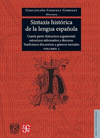 SINTAXIS HISTORICA DE LA LENGUA ESPA?OLA III. CUARTA PARTE