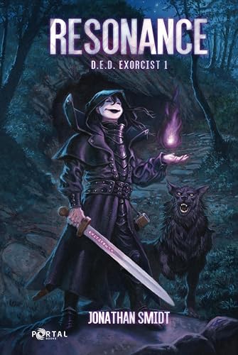 Resonance: D.E.D. Exorcist, Book One - A LitRPG Adventure