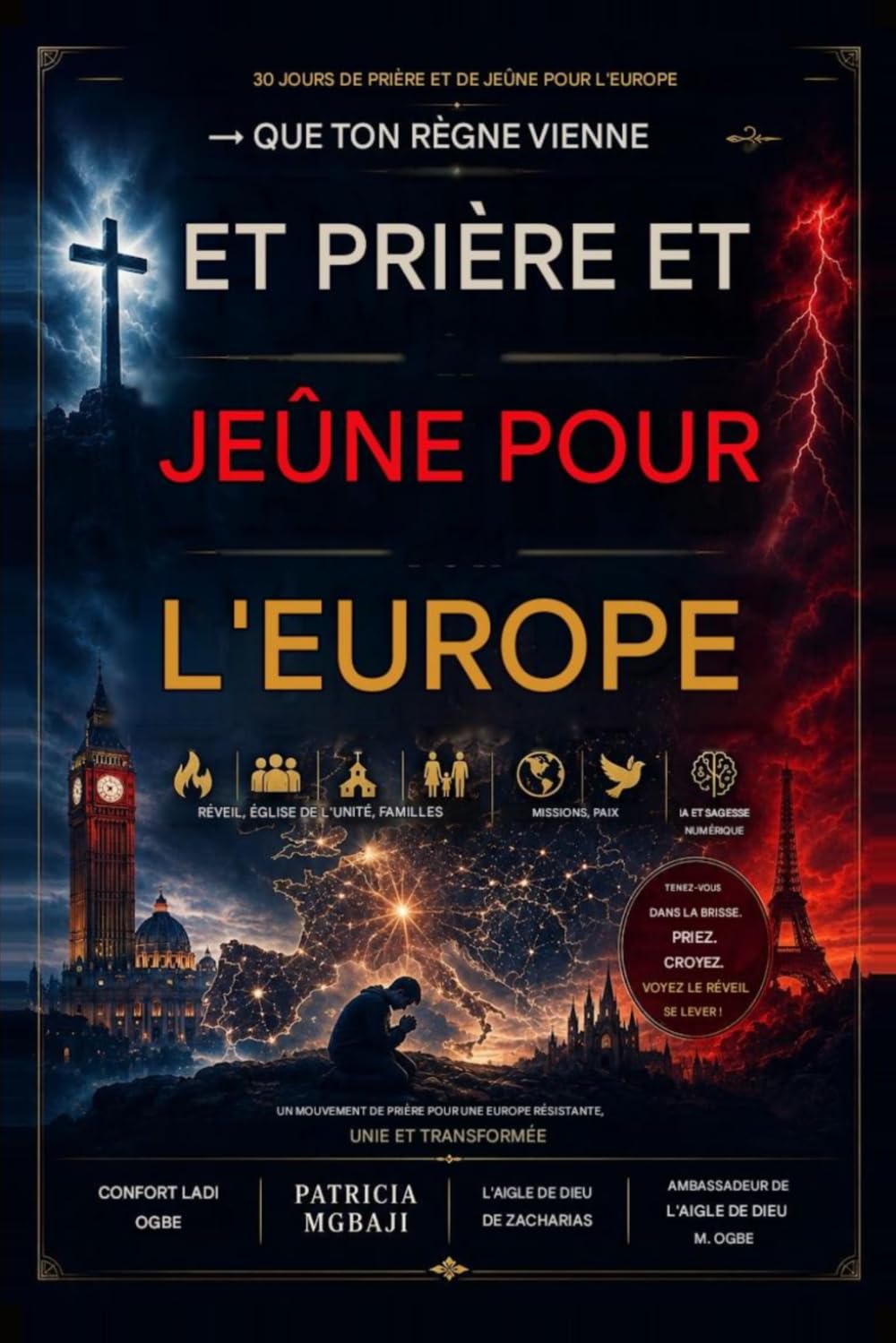 30 JOURS DE PRIÈRE ET DE JEÛNE POUR L'EUROPE: Que ton règne vienne en Europe - Pray4Nations 2