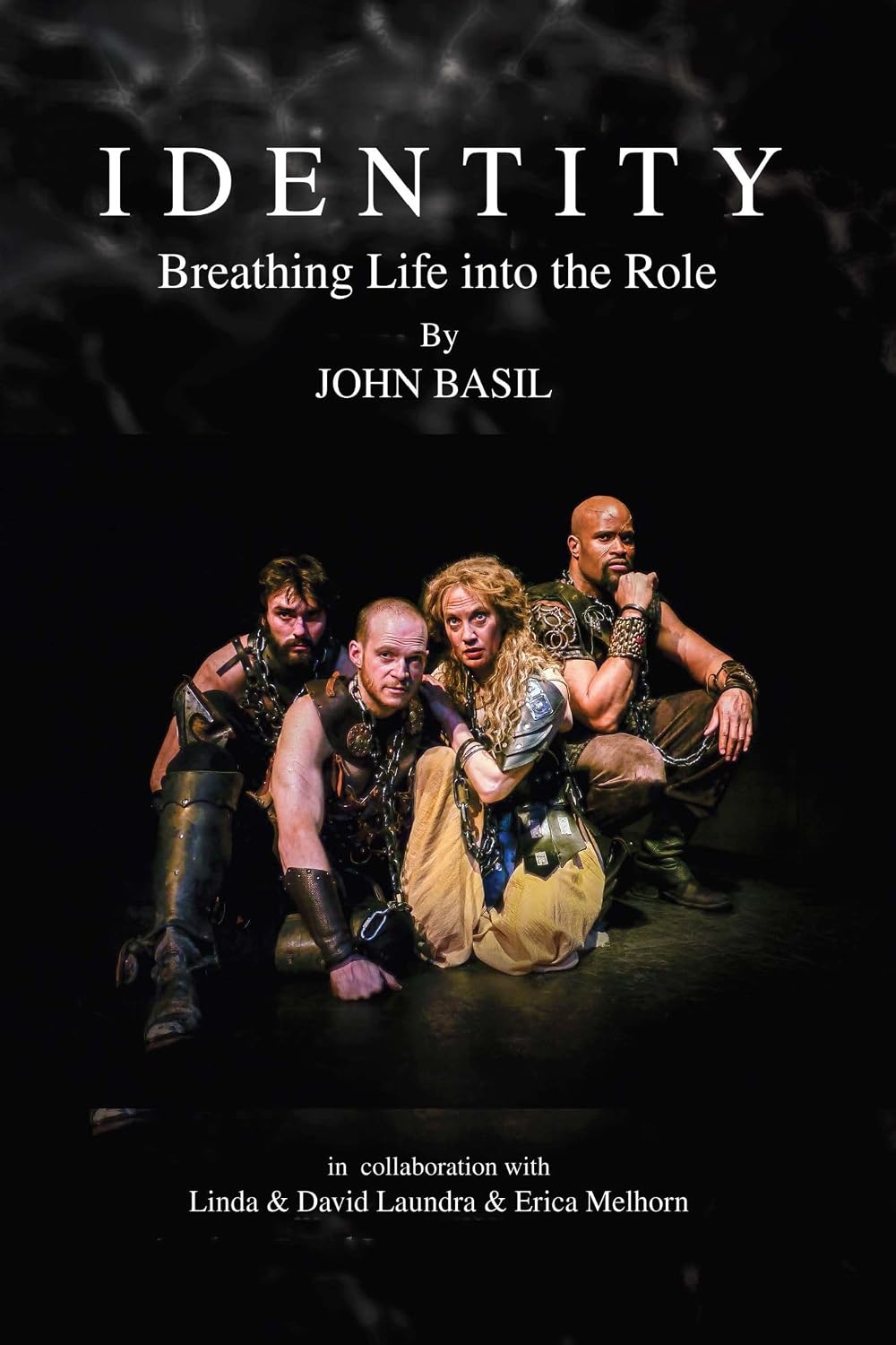 Identity: Breathing Life into the Role      Kindle Edition