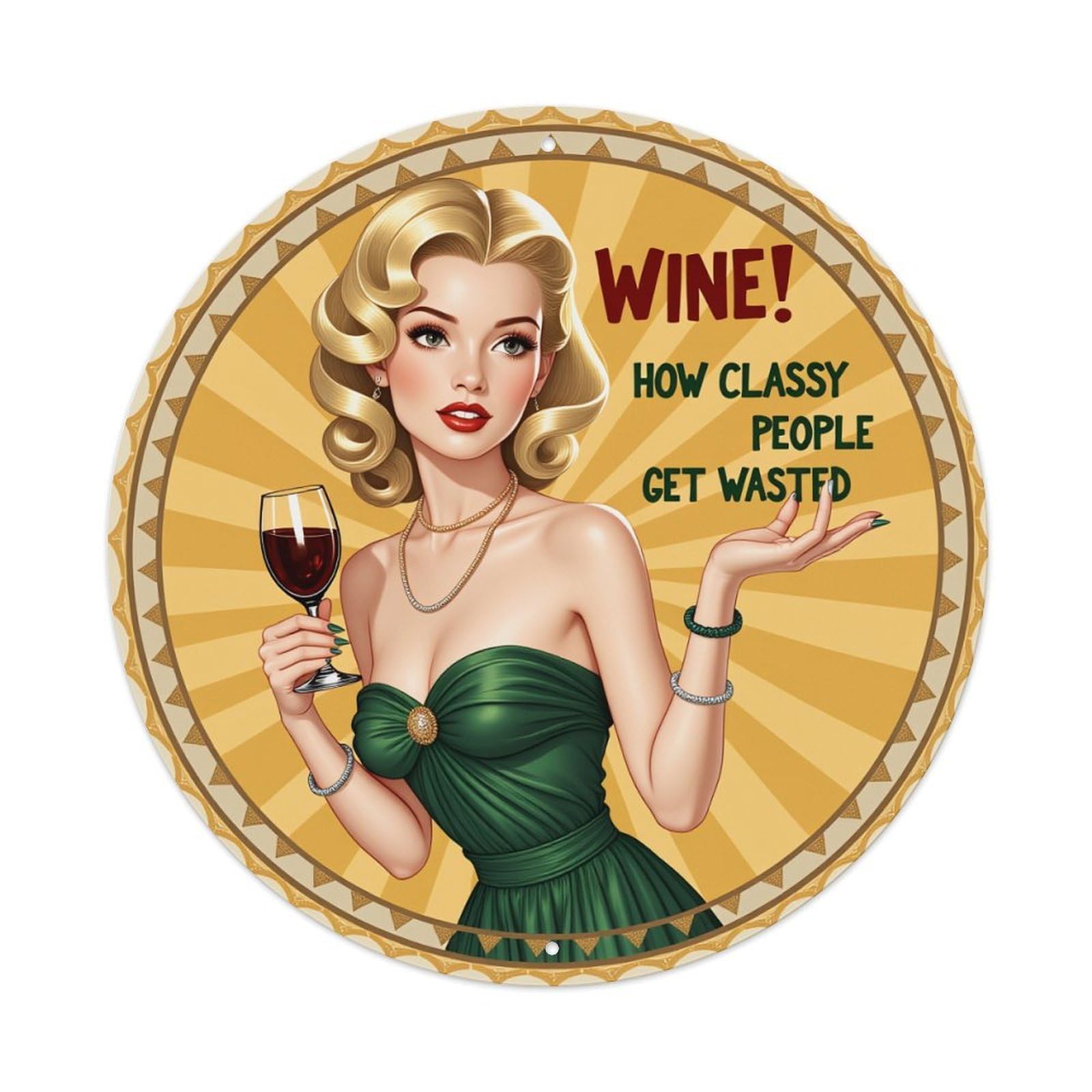 Wine Classy People Get Wasted Round Tin Sign Retro Metal Sign for Cafe Bar Pub Home Game Room Gym Club Wall Decoration Vintage Metal Poster 8x8 Inch