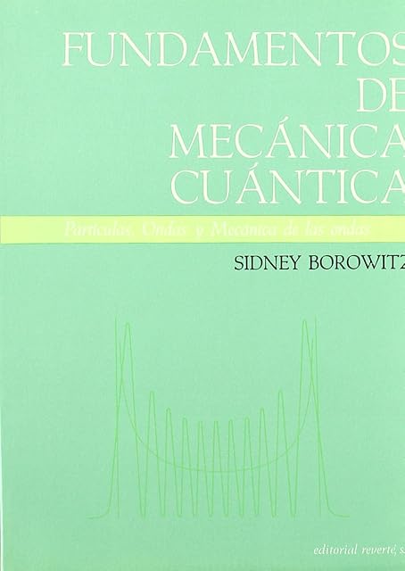 Portada de Fundamentos de Mecanica Cuantica: Particulas. Ondas y Mecanica de las