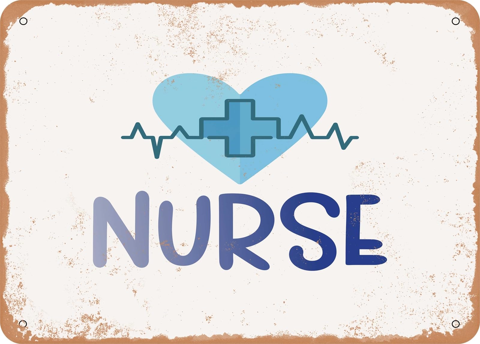 Metal Sign - Nurse - 5 - Vintage Look Sign home decor