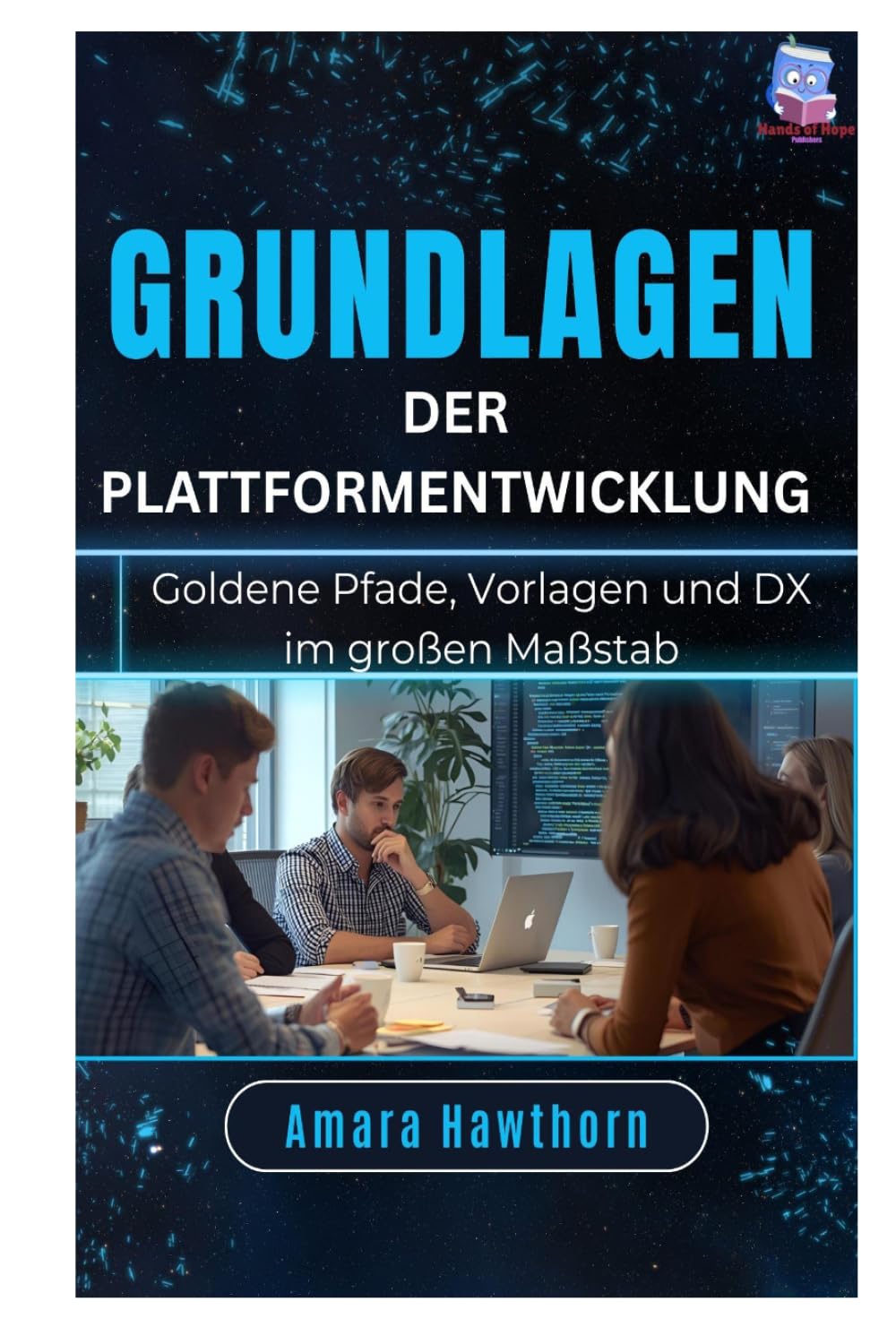 Grundlagen der Plattformentwicklung: Goldene Pfade, Vorlagen und DX im großen Maßstab