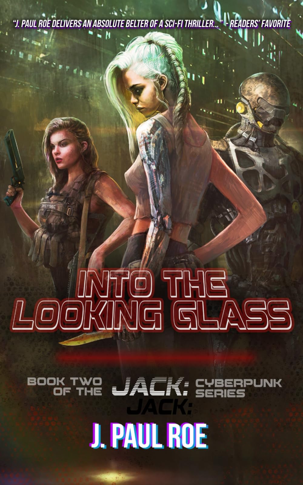 Into the Looking Glass: Book Two of the Jack: Cyberpunk Series