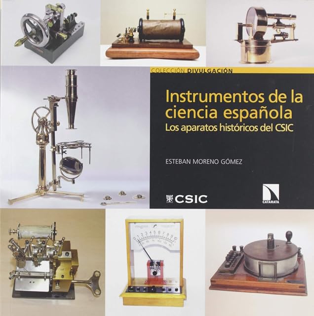 Portada de Instrumentos de la Ciencia Española: Los Aparatos Historicos del Csic