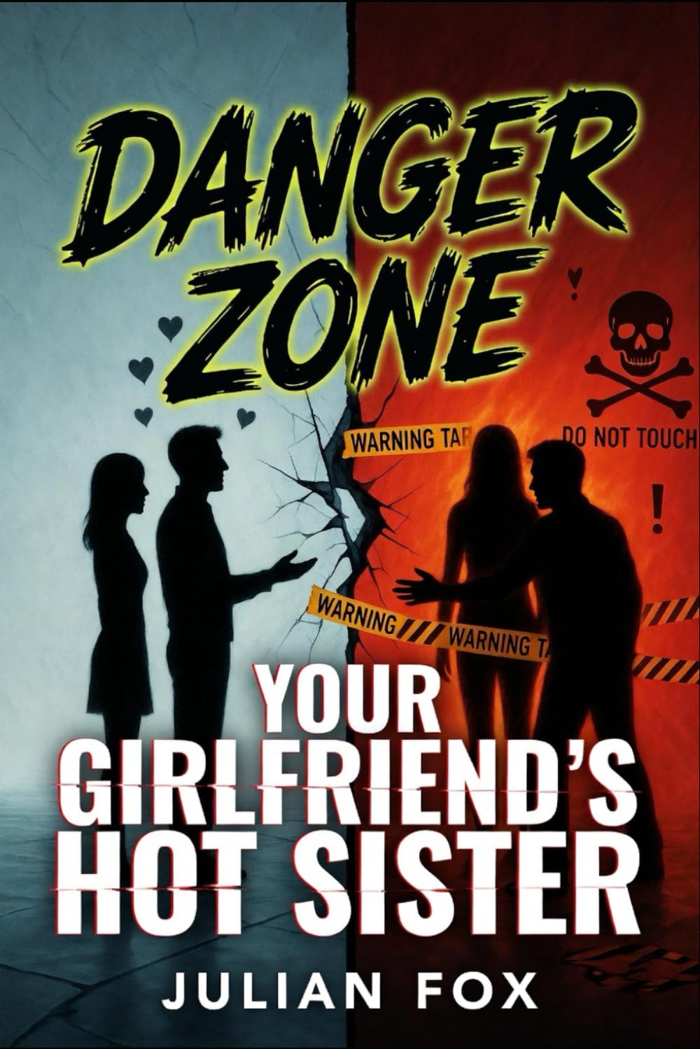 Danger Zone: Your Girlfriend's Hot Sister