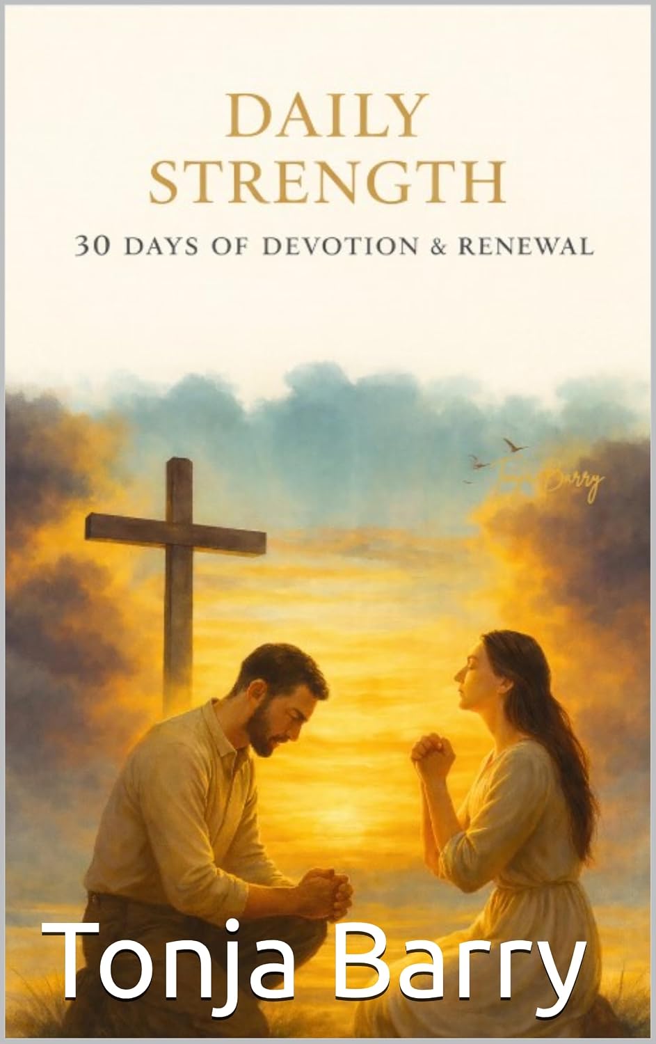 Daily Strength: 30 Days of Devotion & Renewal