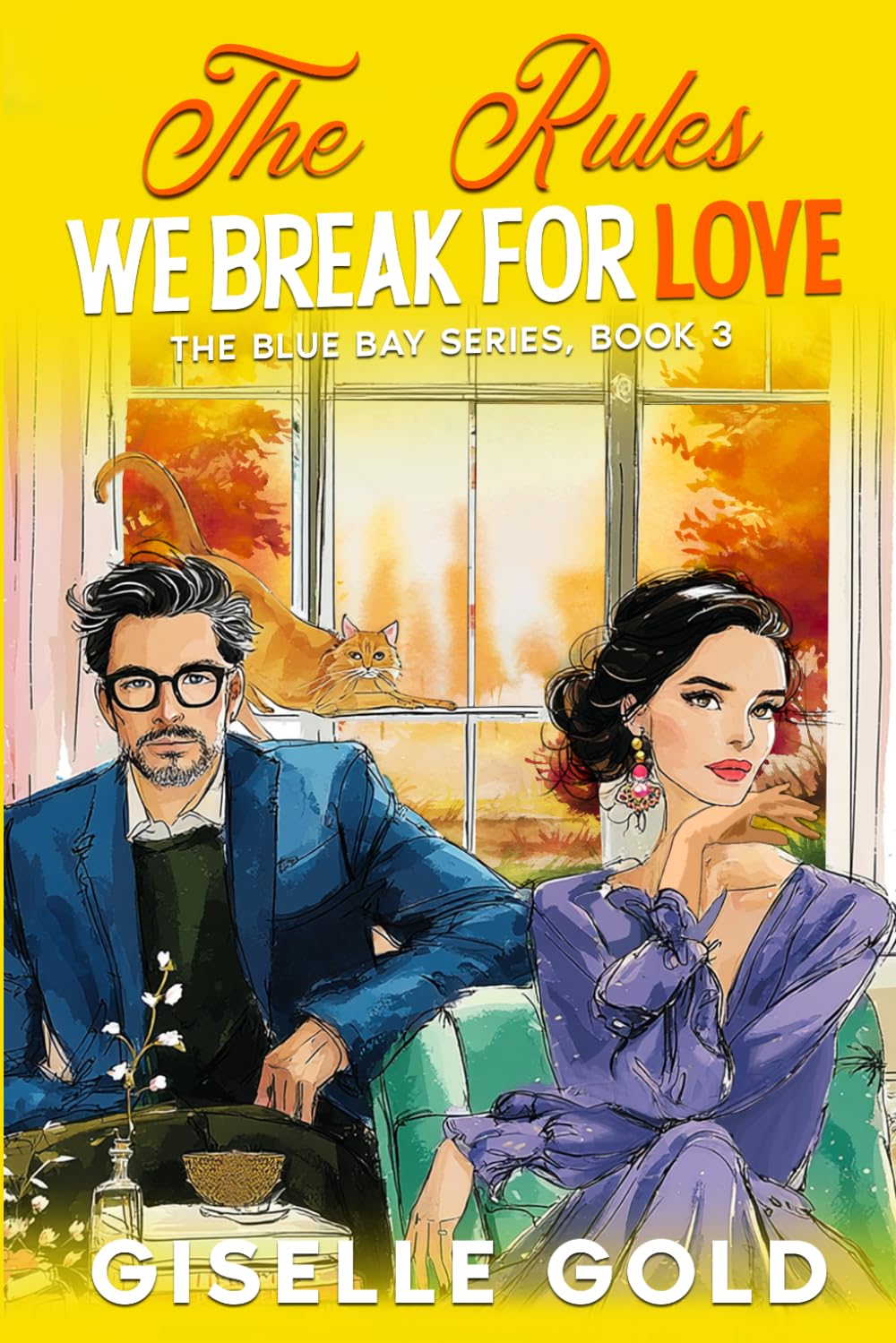 The Rules We Break for Love: Opposites Attract, Single Dad, Doctor-Patient Forbidden, Later in Life Love (The Blue Bay Sweet Small Town Series)
