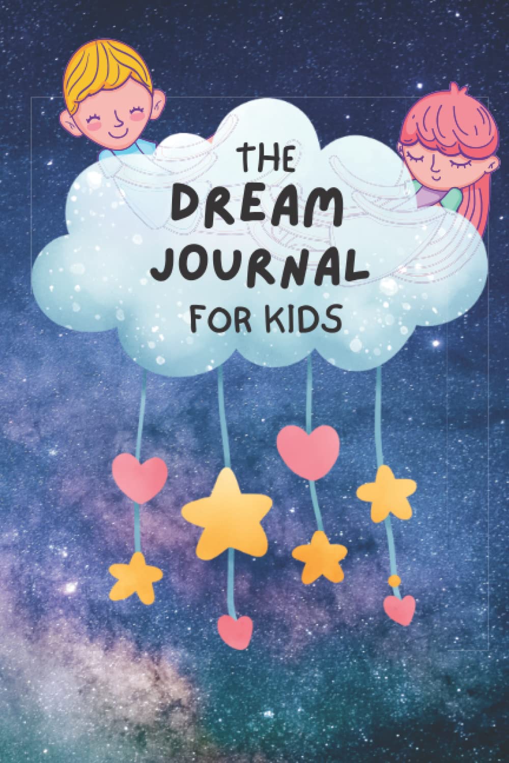 The Kids Dream Journal: A Journal To Help Kids Find Meaning in Their Dreams