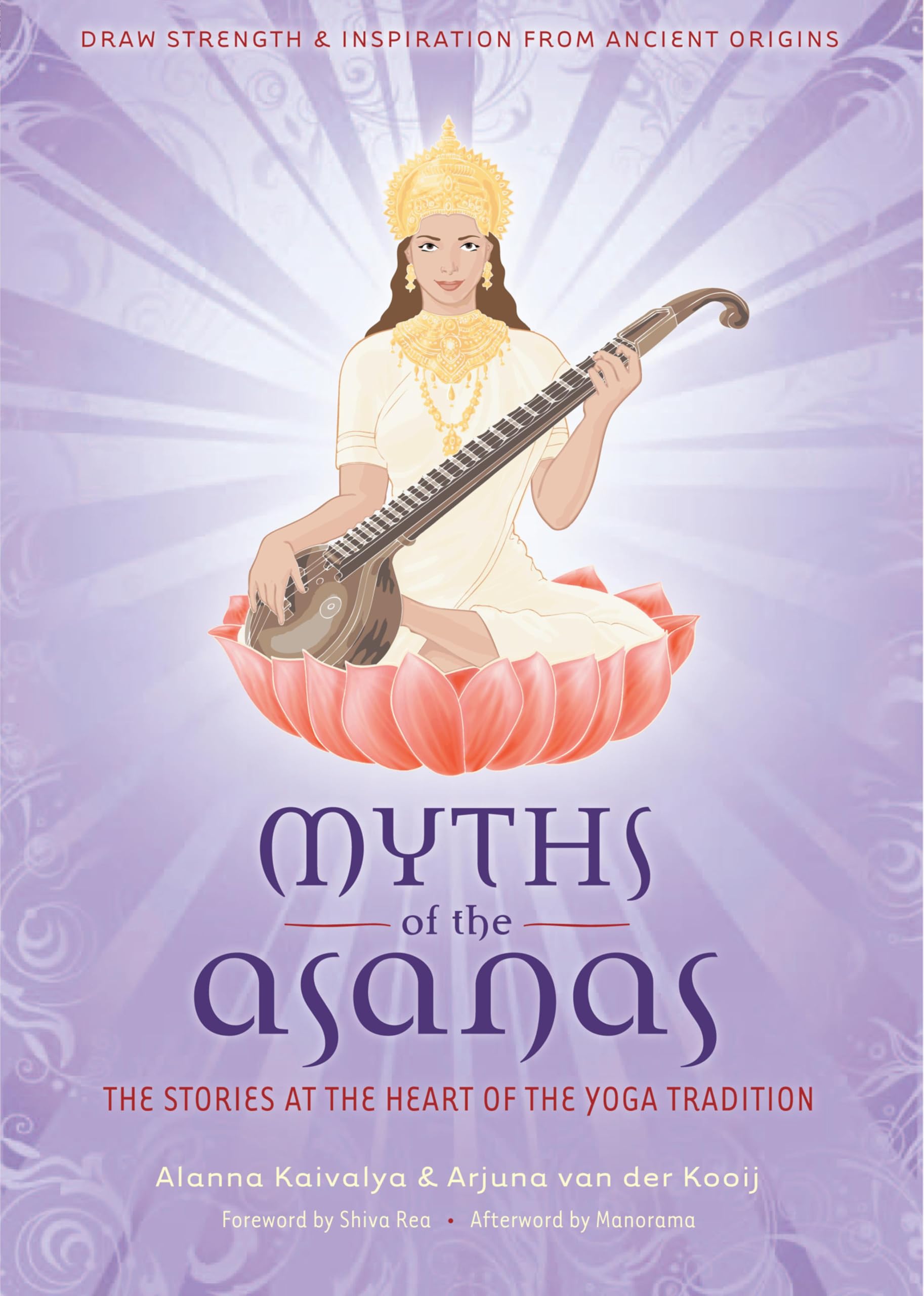 Myths of the Asanas: The Stories at the Heart of the Yoga Tradition (English Edition)