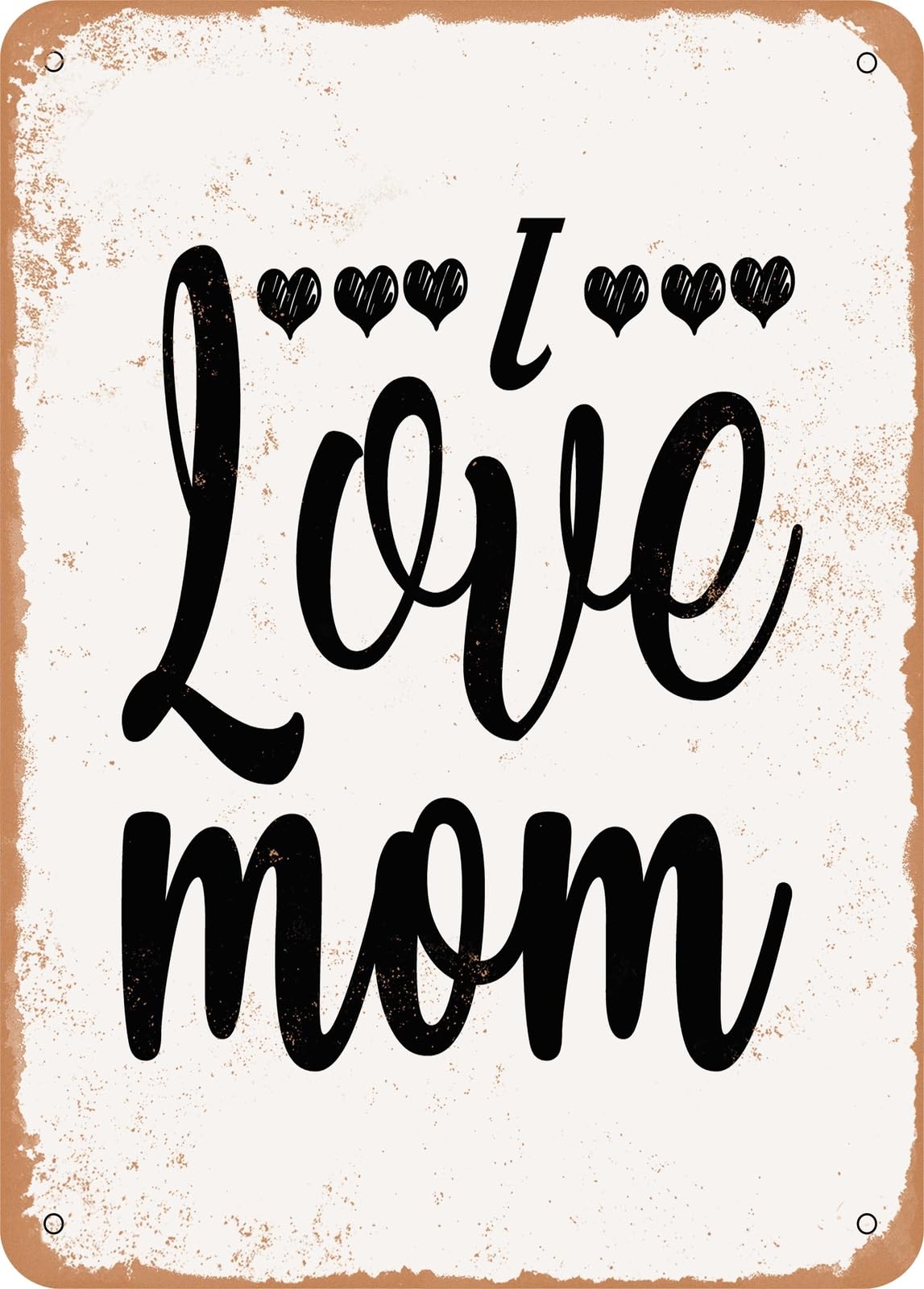Miaomansenstore Metal Sign - I Love Mom - Vintage Rusty Look Home Decor