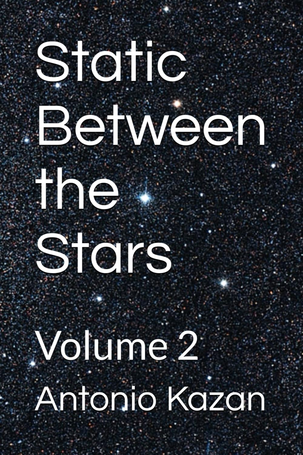 Static Between the Stars: Volume 2