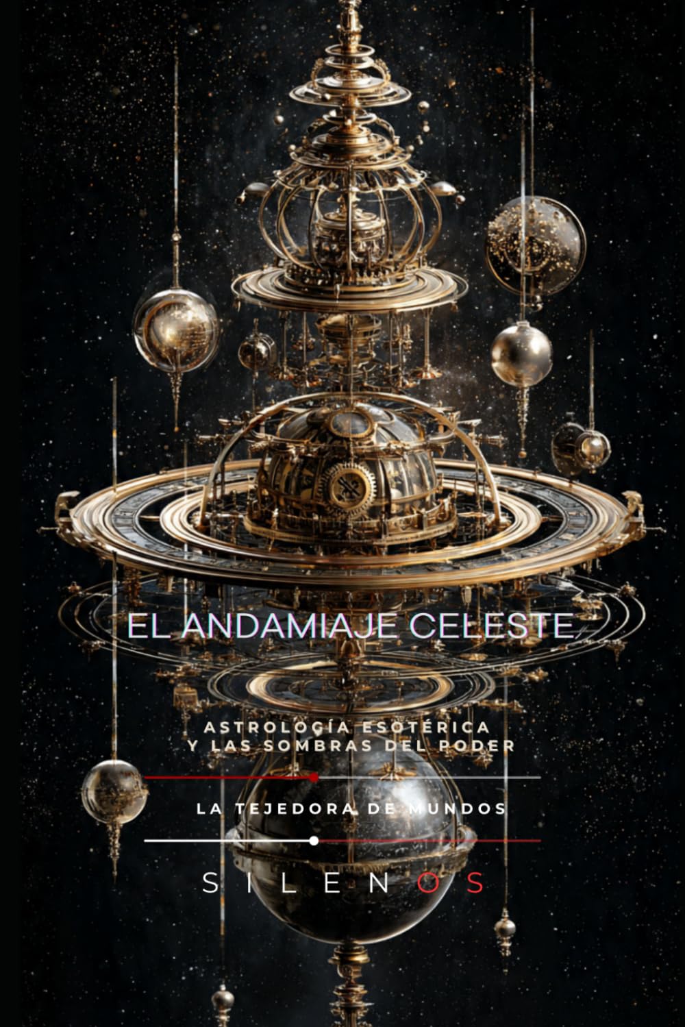 EL ANDAMIAJE CELESTE: Astrología Esotérica y las Sombras del Poder (Illuminati)