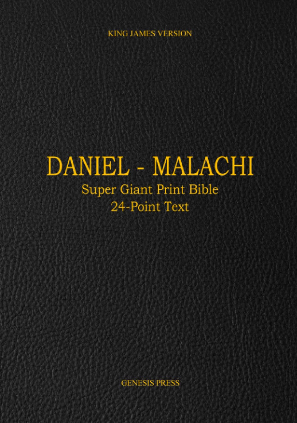 Daniel - Malachi: Super Giant Print Bible 24-Point Text HARDCOVER