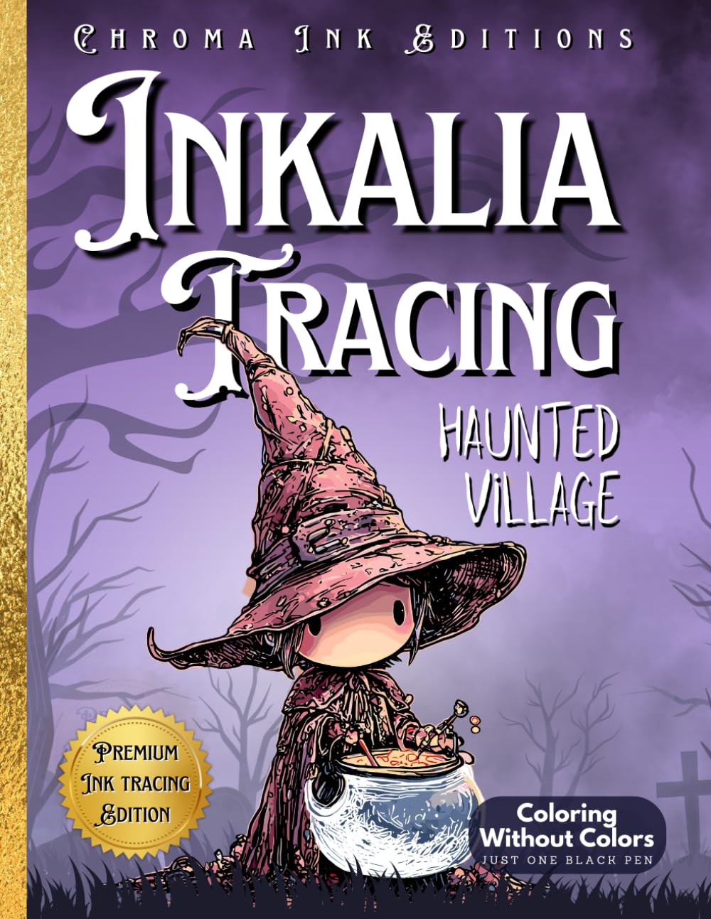 Inkalia Tracing Haunted Village: Cute Creature Bestie Hunt – No Colors Needed, Just One Black Pen: A Unique Ink Tracing Coloring Book with Cute ... Tracing: Creepy Cute Halloween Series)      Paperback – September 25, 2025