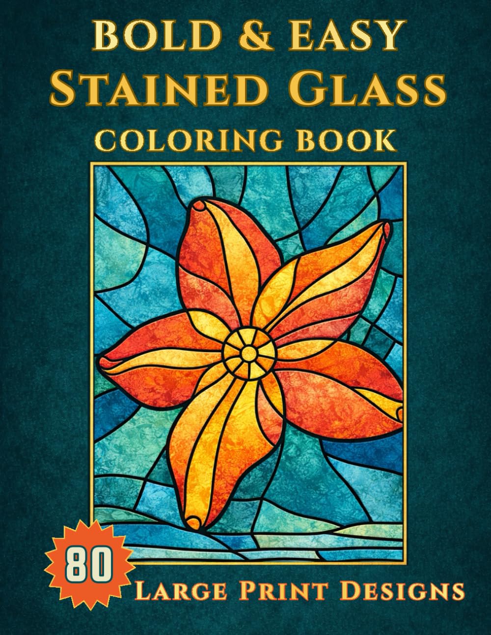Stained Glass Coloring Book for Adults - Bold & Easy Mosaic Patterns with Thick Lines for Relaxation and Stress Relief, Large Shapes and Clear Sections