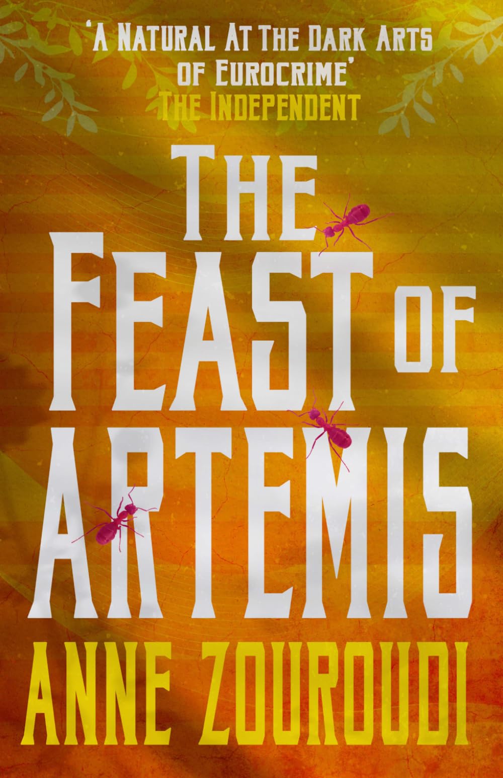 The Feast of Artemis: The Greek Hercule Poirot returns in another atmospheric page-turner (Mysteries of the Greek Detective)