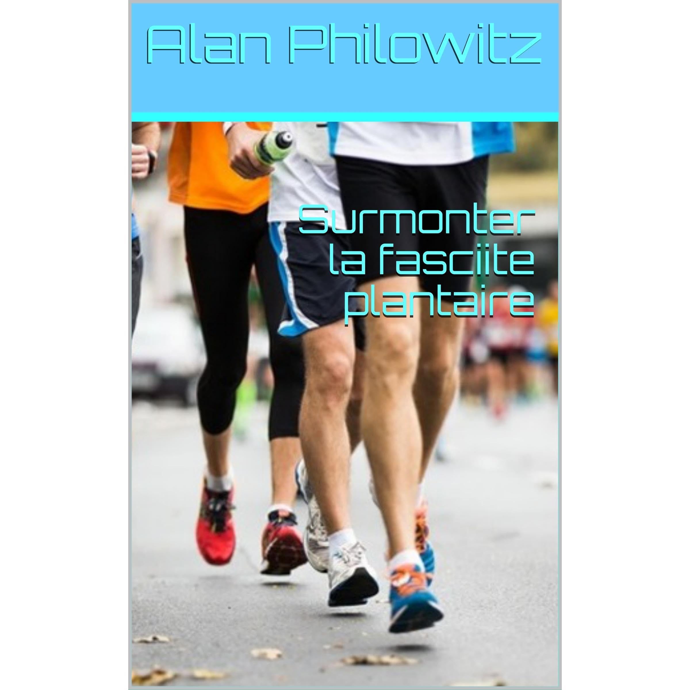 Surmonter la fasciite plantaire