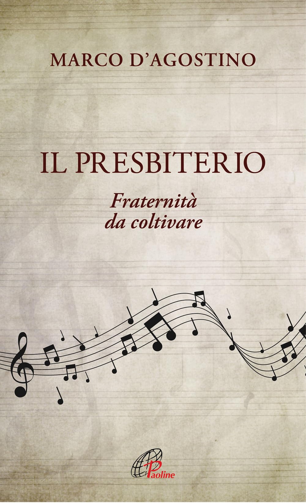 Il Presbiterio. Fraternità Da Coltivare - 4