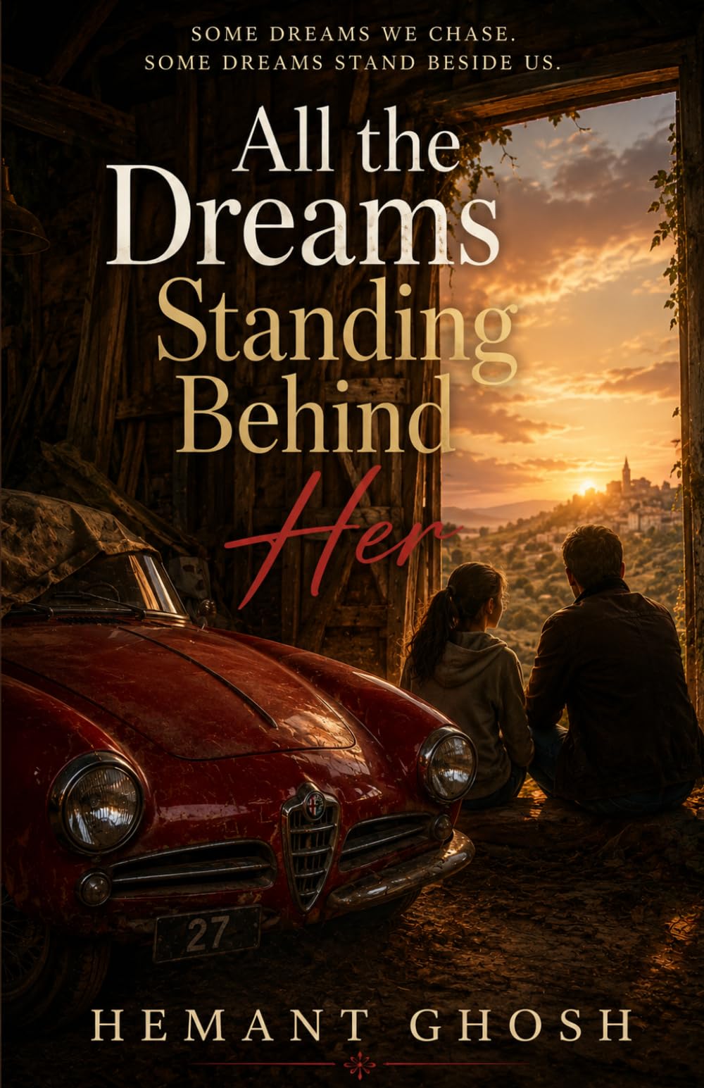 All the Dreams Standing Behind Her: A Father-Daughter Novel of Racing, Family, and the Dreams We Inherit
