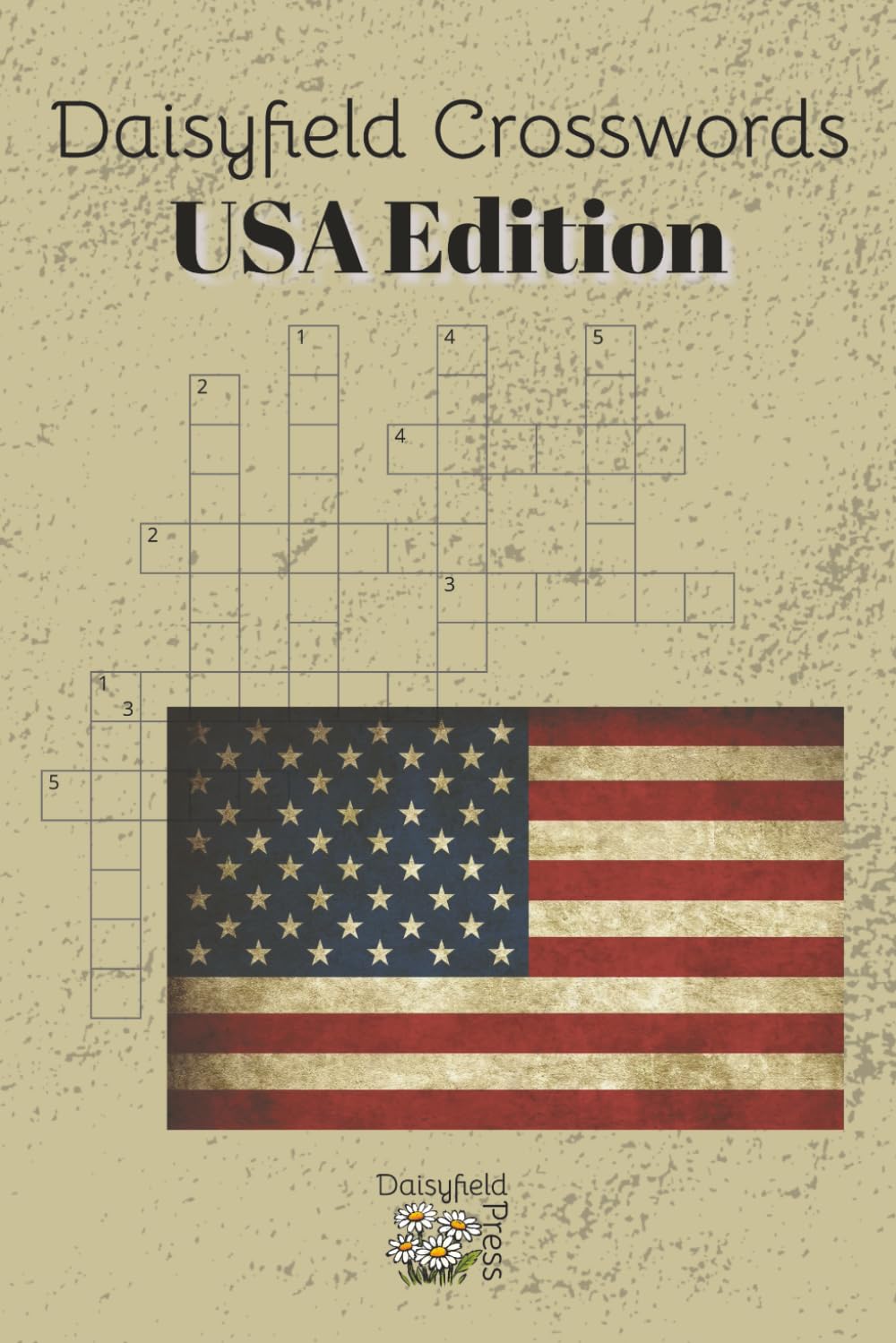 Daisyfield Crosswords: USA Edition: Exploring America One Clue at a Time