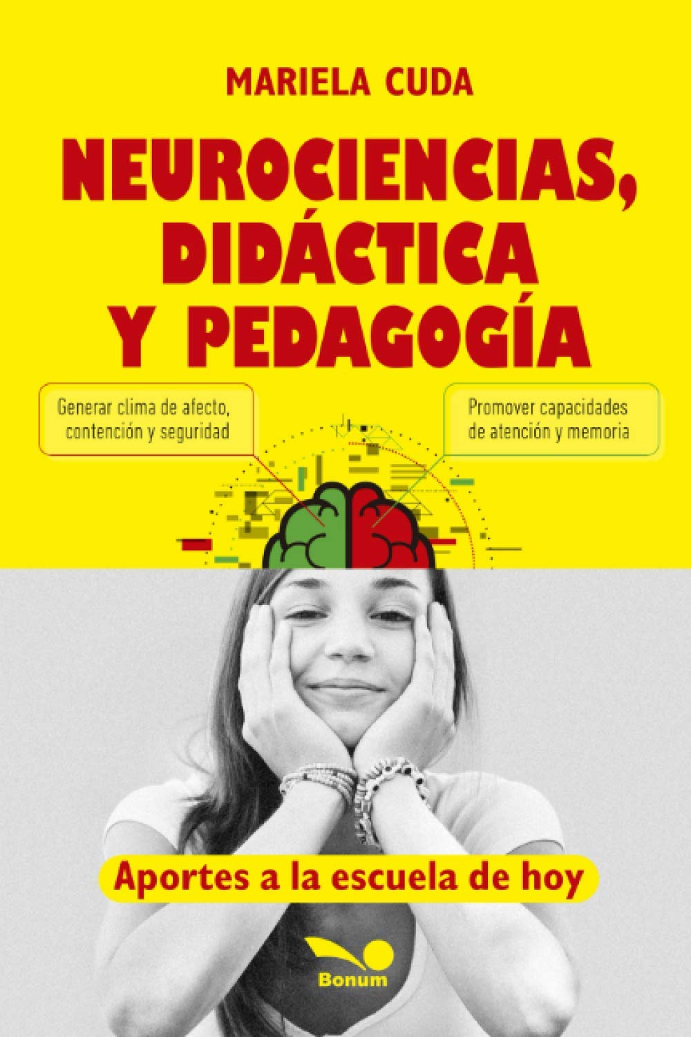 Neurociencias, didáctica y pedagogía: aportes a la escuela de hoy (DIDACTICA - COMO EDUCAR A LOS MAS JOVENES Y EL ROL DEL DOCENTE) (Spanish Edition)