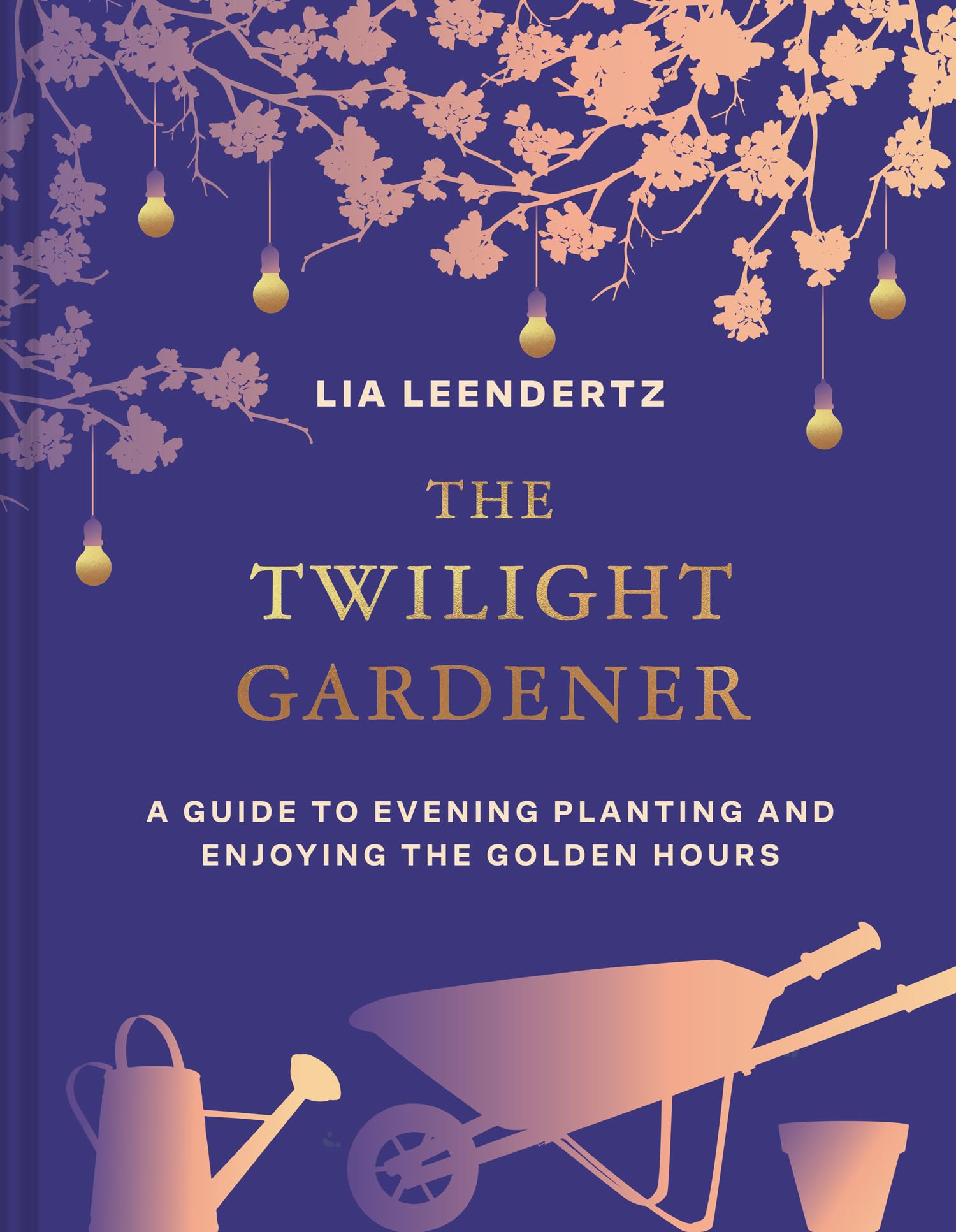 The Twilight Gardener by Lia Leendertz - 9780008725051