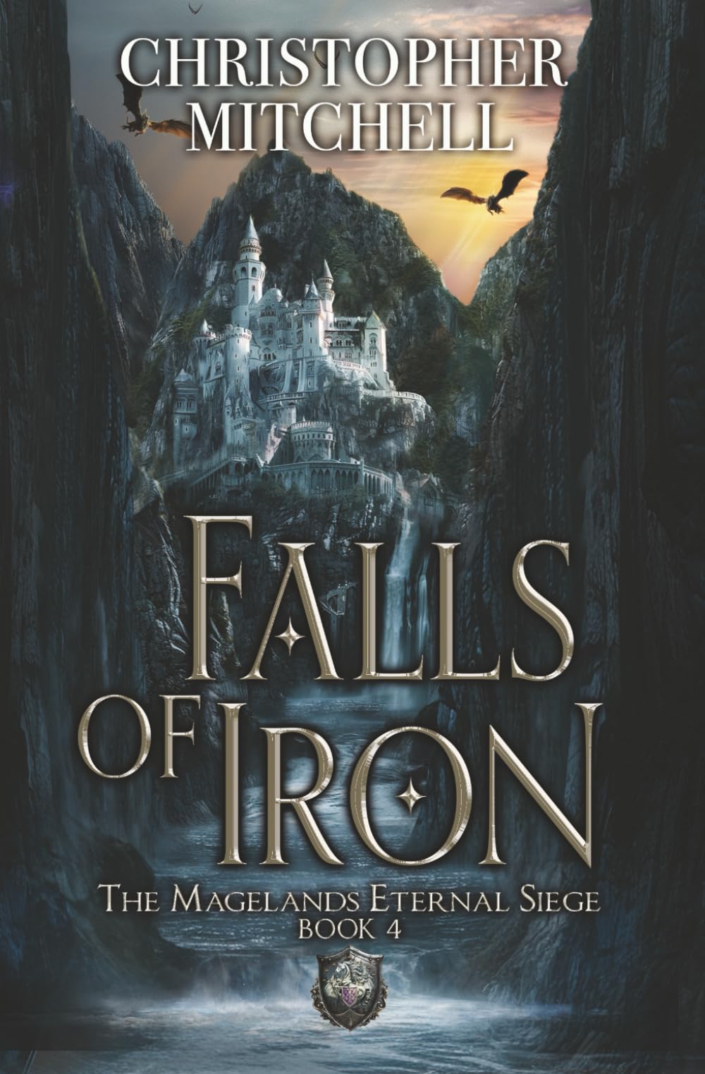 Falls of Iron: The Magelands Eternal Siege Book 4