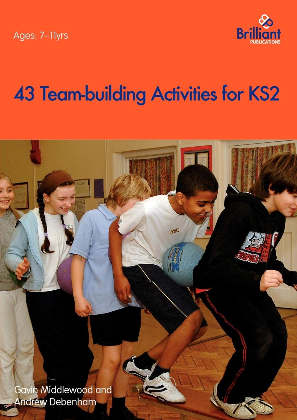 43 Team-Building Activities: For Key Stage 2