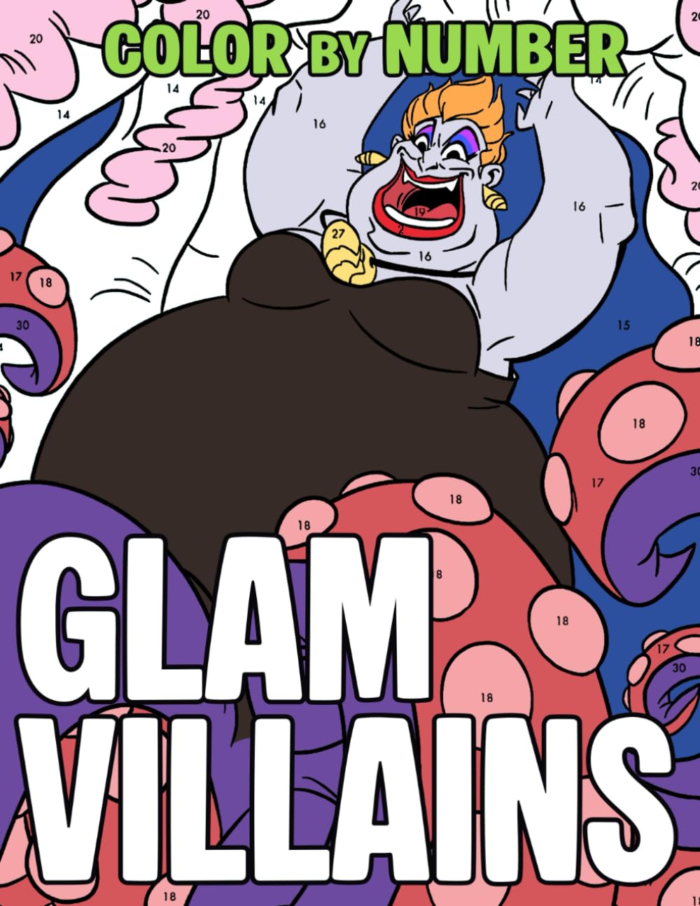 Glam Villains Color By Number: Retro Cartoon Coloring Pages featuring Bold Characters, Vintage Vibes, and Classic Animation Style for Teens & Adults to Relax and Enjoy