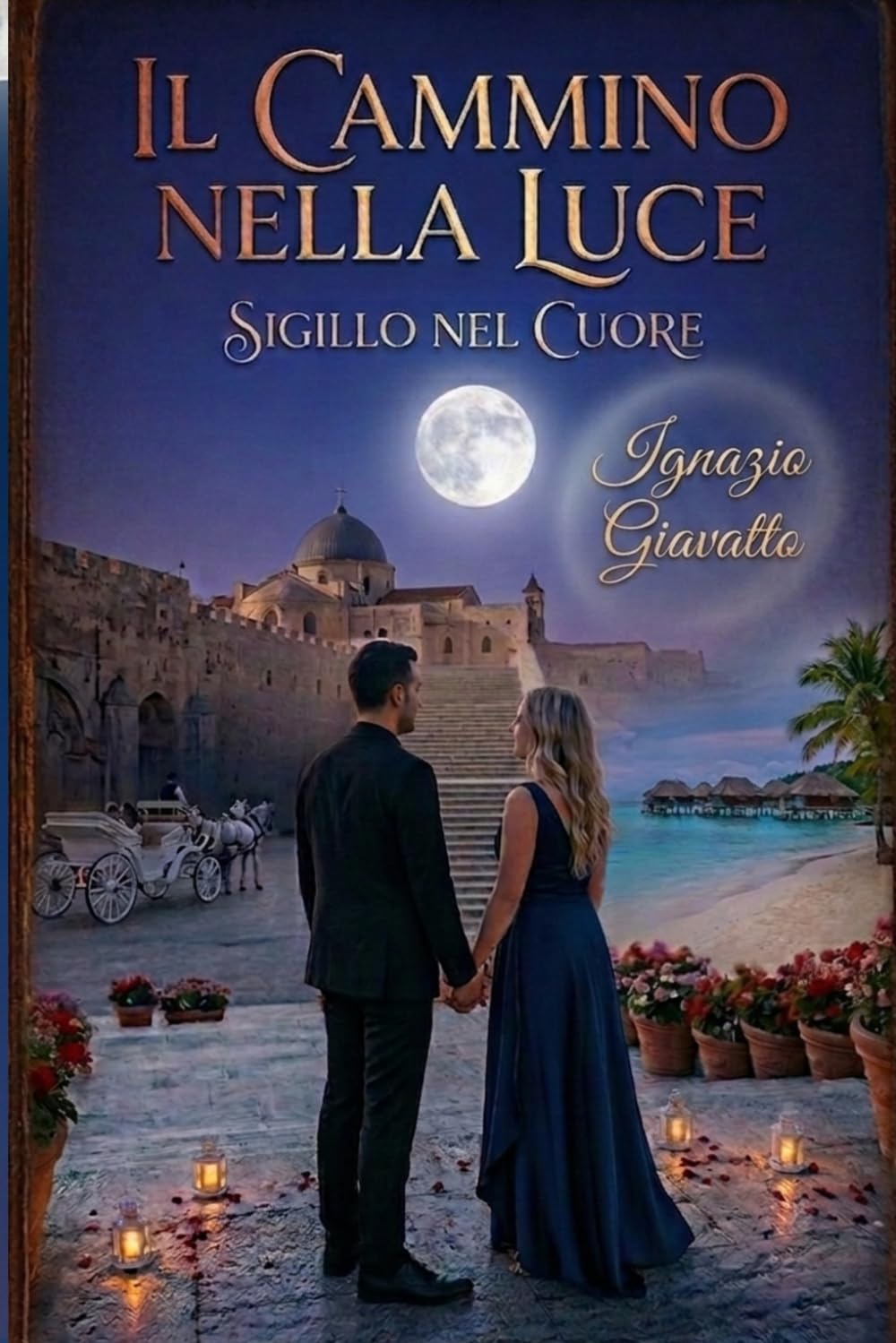 Il CAMMINO NELLA LUCE: SIGILLO NEL CUORE