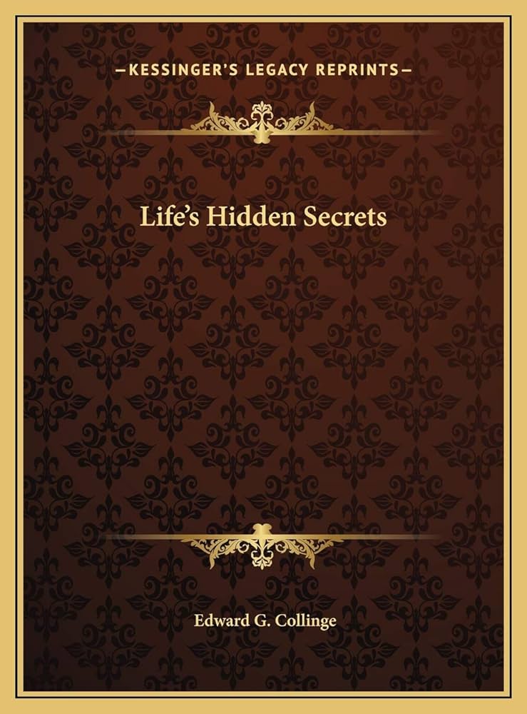 洋書 LIFE'S HIDDEN SECRETS by Collinge Life's Hidden Secrets: Collinge, Edward G: 9781169703919