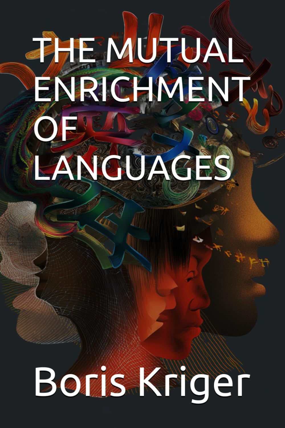 THE MUTUAL ENRICHMENT OF LANGUAGES (Philosophical Questions)