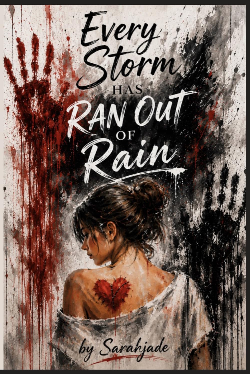 Every storm has ran out of rain