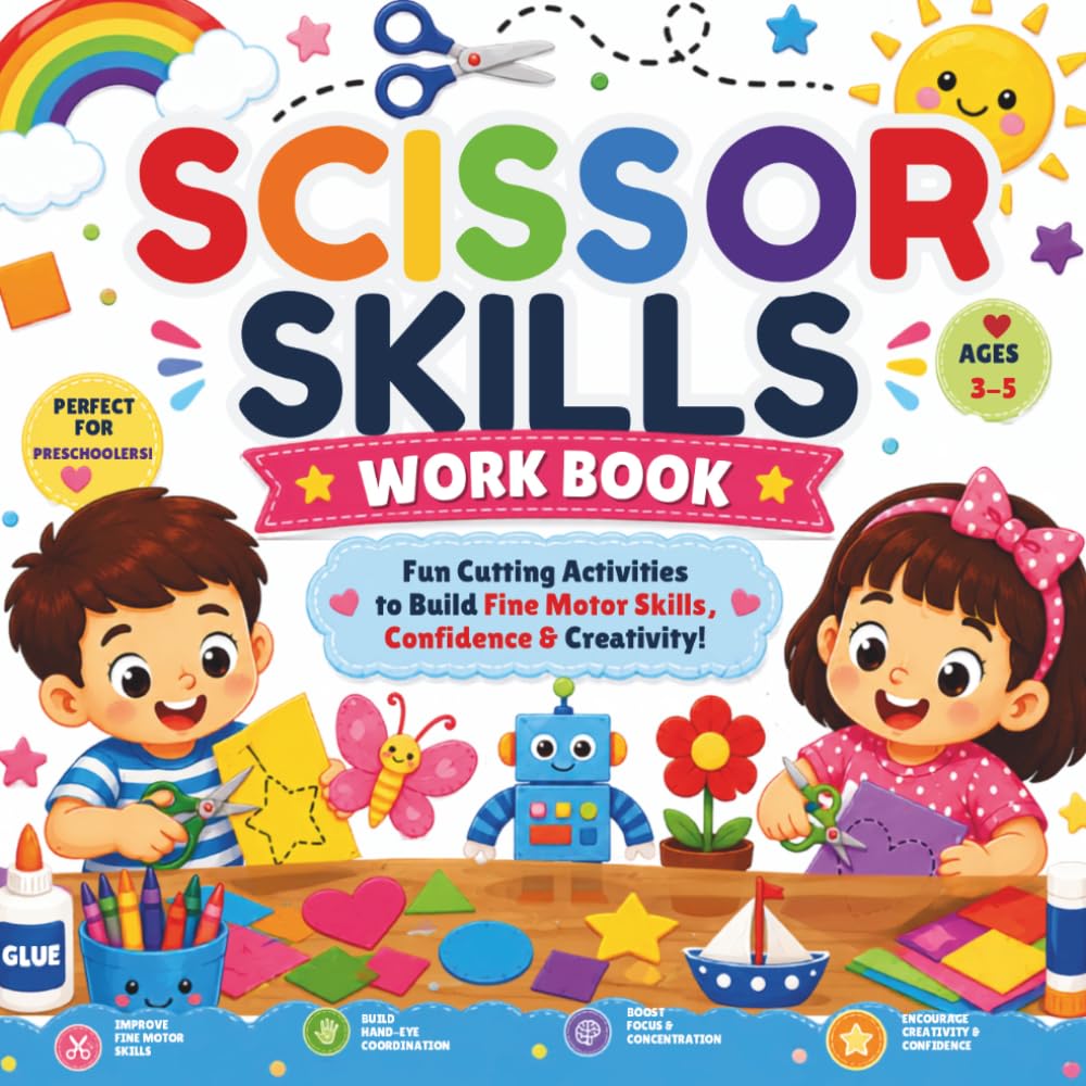 Scissor Skills Workbook: Fun Cutting Activities ages 3-5