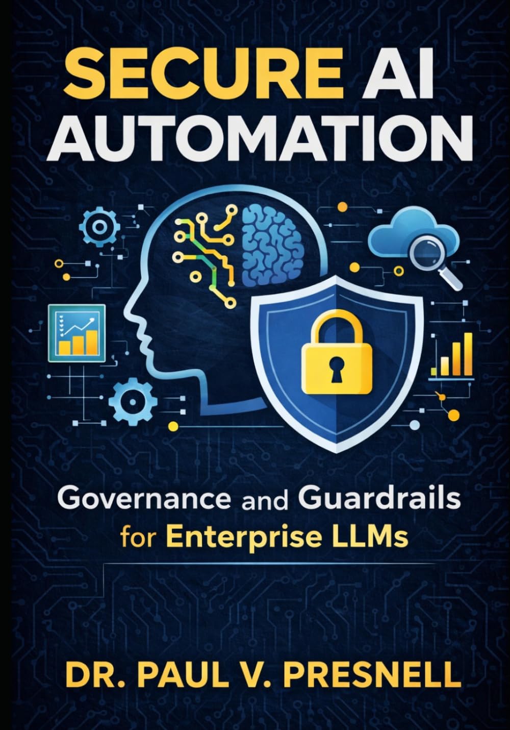 Secure AI Automation: Governance and Guardrails for Enterprise LLMs