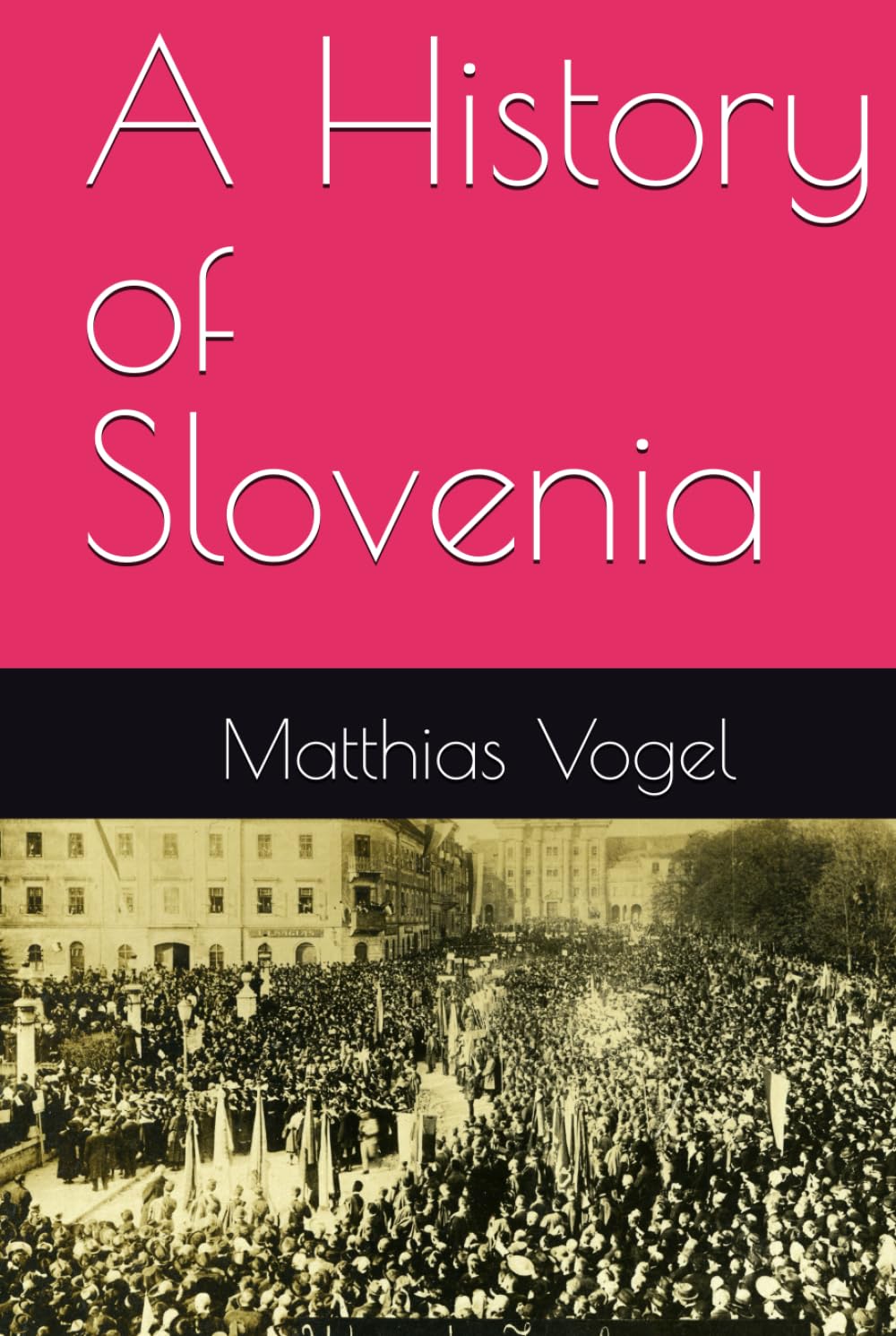 A History of Slovenia