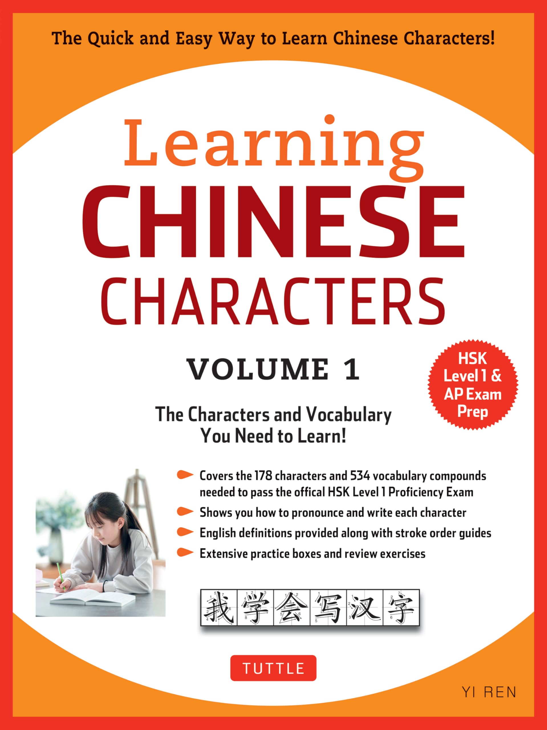 Learning Mandarin Chinese Characters, Volume 1: The Quick and Easy Way to Learn Chinese Characters! (Hsk Level 1 & AP Exam Prep) Paperback – 28 February 2017