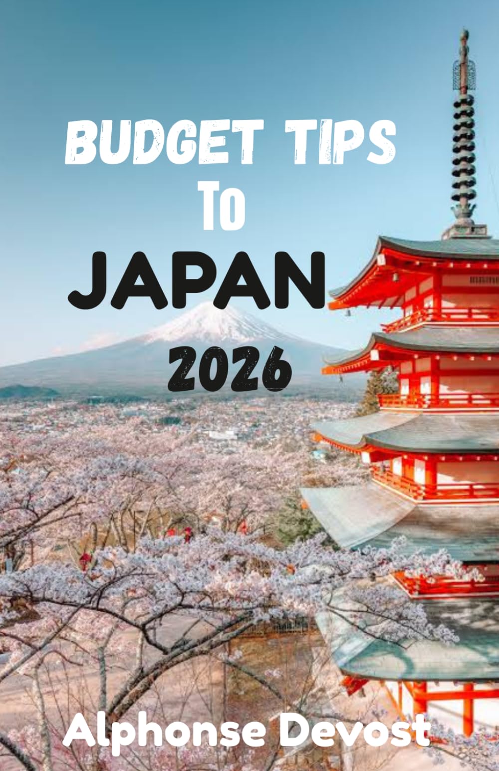 BUDGET TIPS TO JAPAN 2026