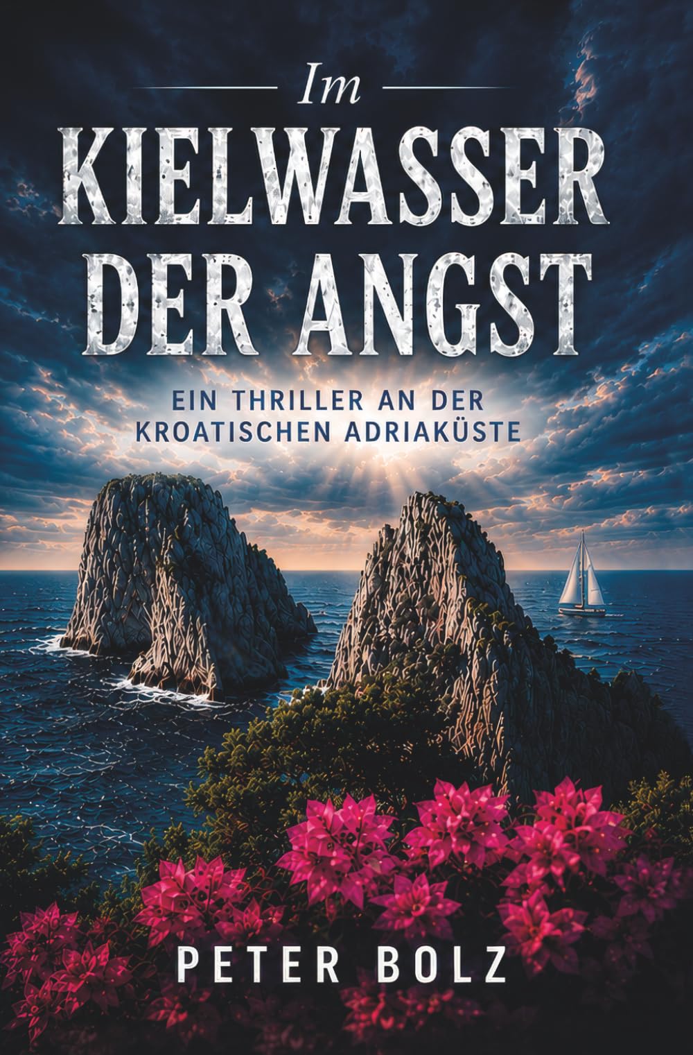 Im Kielwasser der Angst: Ein Thriller an der kroatischen Adriaküste