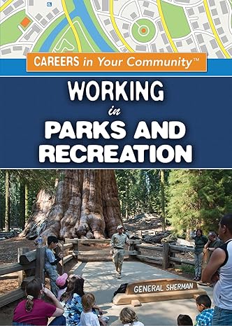 Working in Parks and Recreation (Careers in Your Community)-Wow! eBook